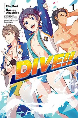 Book cover for Dive!! This manga has on the cover 3 boys in speedos, two wearing letterman coats over them. Water is up to their knees and splashes up. The boy in the middle has black hair and blue eyes, and is stretching and smiling. The boy to the right is more muscular and has a darker complexion with dark brown hair and a stern expression. The boy on the left has bracers on, lighter brown hair, and a smirk. 